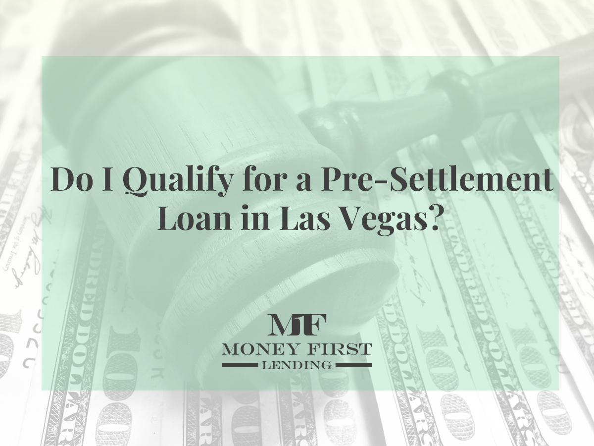 MONEY002 Do I Qualify for a Pre Settlement Loan in Las Vegas